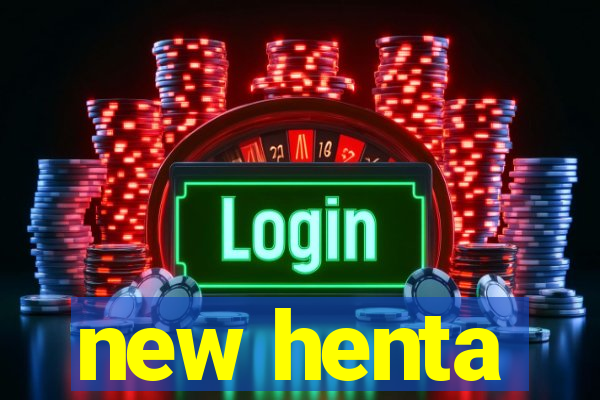 new henta